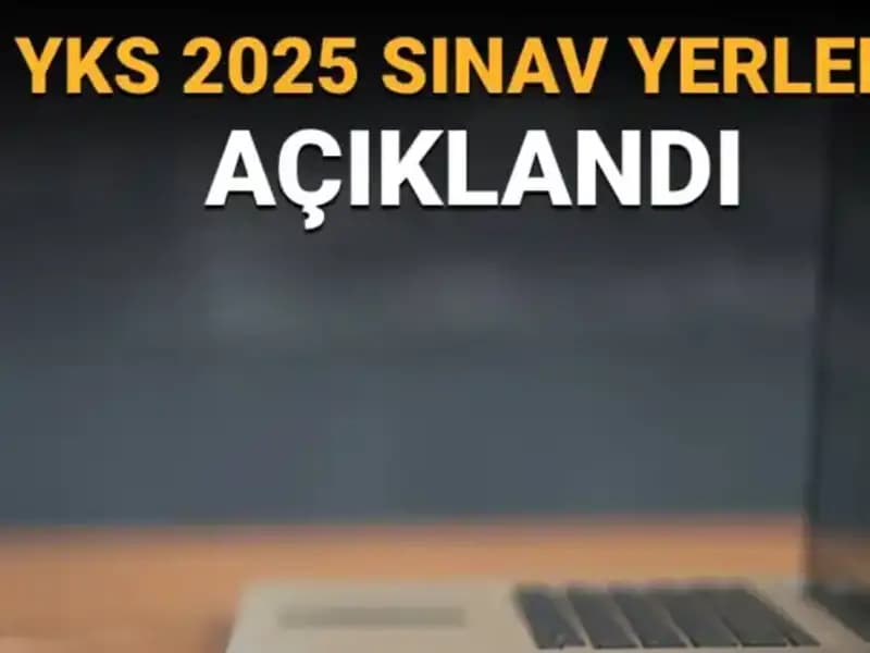 YKS 2025 Sınav Yerleri Açıklandı! Giriş Belgenizi Nasıl Alırsınız?