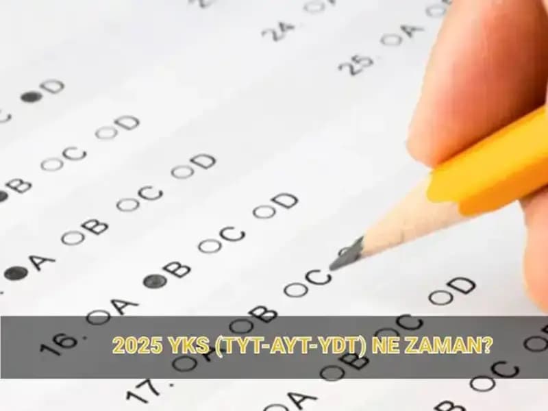 YKS 2025 Yaklaşıyor: Sınav Tarihleri ve Sonuç Açıklama Takvimi