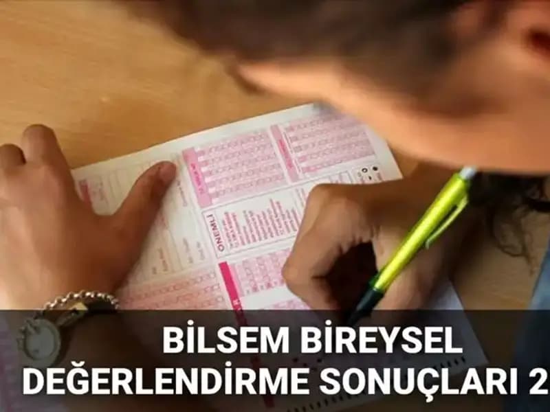 2025 BİLSEM Bireysel Değerlendirme Sonuçları Açıklanıyor: Kayıt Sürecini Kaçırmayın!
