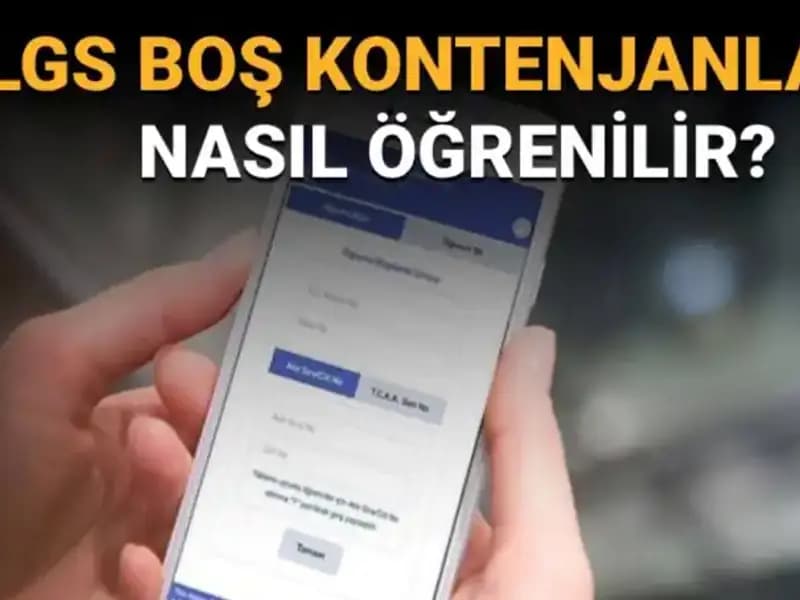 LGS Boş Kontenjanlar ve Taban Puanları Nasıl Öğrenilir?