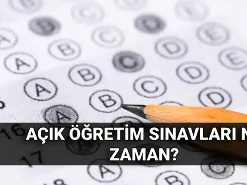 Açık Öğretim Sınavları Ne Zaman? İşte Tüm Detaylar!