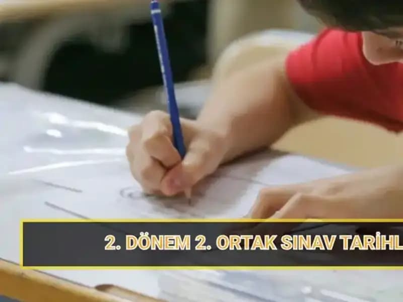Türkiye’de 6, 7 ve 10. Sınıflar İçin 2. Dönem Ortak Sınav Tarihleri Açıklandı