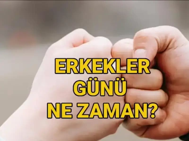 Türkiye’de Erkekler Günü Ne Zaman Kutlanıyor? Tarihçesi ve Anlamı
