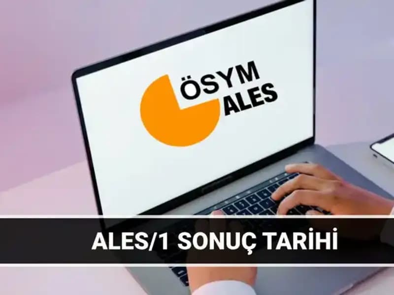 ALES/1 ve ALES/2 Sonuç Tarihleri Açıklandı: 2025'te Neler Olacak?
