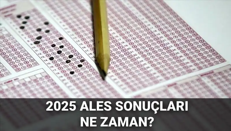 ALES Sonuçları İçin Geri Sayım Başladı: Tarih Açıklandı!