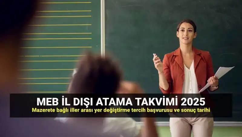 2025 MEBBİS Mazeret Atama Sonuçları Açıklandı: Öğretmenler Umutla Bekliyor