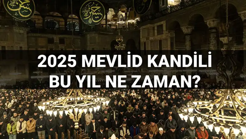 2025 Mevlid Kandili Ne Zaman? Diyanet'ten Açıklama Geldi!