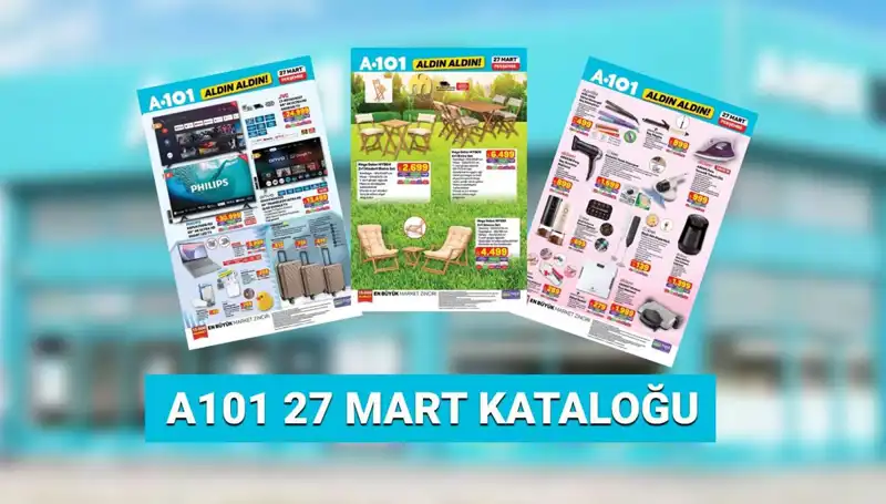 A101 Aktüel Kataloğu 27 Mart: Beklenen Ürünler ve Fırsatlar