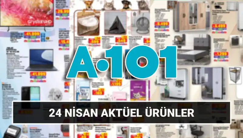 A101’de Bu Hafta Hangi Ürünler Var? 24 Nisan Aktüel Kataloğu Çıktı!