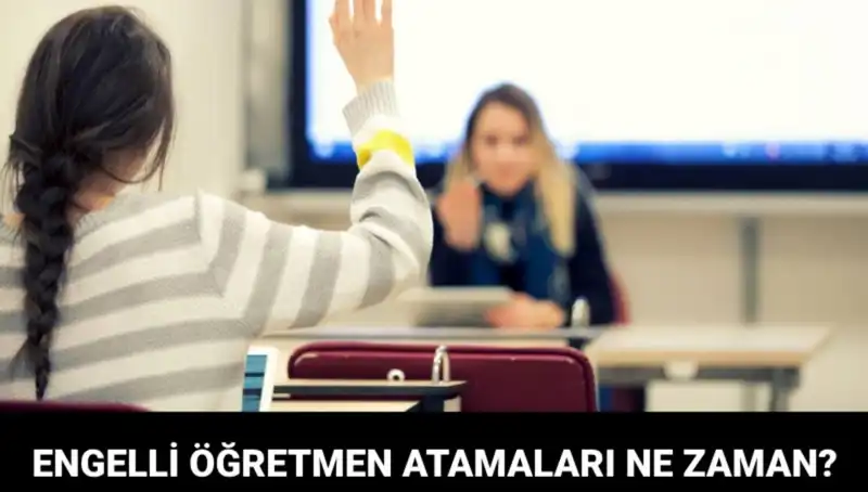 Engelli Öğretmen Atama Sonuçları Açıklanıyor: MEB Tarih Belli Oldu!