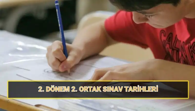 Türkiye’de 6, 7 ve 10. Sınıflar İçin 2. Dönem Ortak Sınav Tarihleri Açıklandı