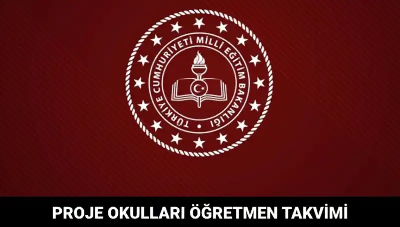 Proje Okulları Öğretmen Atama Takvimi ve Sonuç Tarihleri Merak Ediliyor