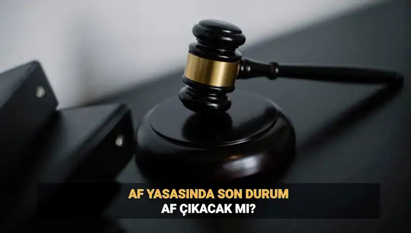 2025'te Af Yasası: Genel Af veya Umut Hakkı Gerçekleşecek mi?