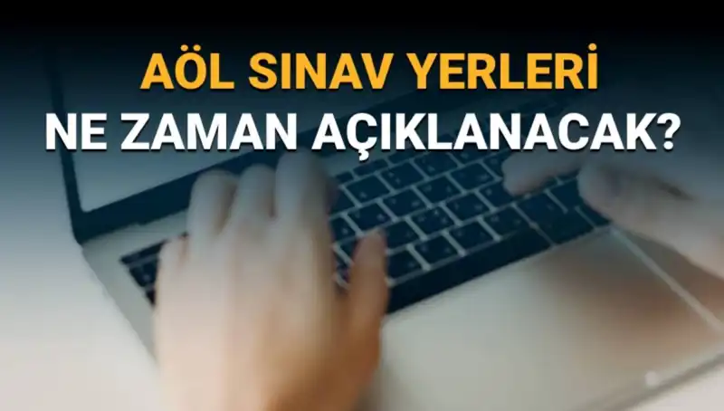 AÖL 3. Dönem Sınavı için Giriş Belgeleri Ne Zaman Açıklanacak?